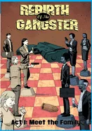 Rebirth of the Gangster Act 1 (Original Cover): Meet the Family (Second (New Cover))