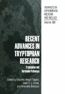 Recent Advances in Tryptophan Research: Tryptophan and Serotonin Pathways (Softcover Reprint of the Original 1st 1996)
