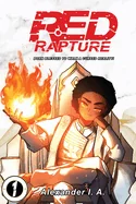 Red Rapture: Born Blessed To Walk A Cursed Reality! Issue #1