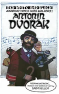 Red, White, and Black. America's Czech with Balance!: Antonin Dvorak
