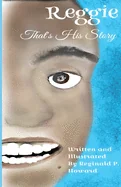 Reggie: That's His Story