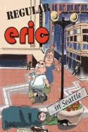 Regular Eric: The Metrosexual in Seattle