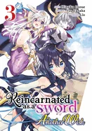 Reincarnated as a Sword: Another Wish (Manga) Vol. 3 — Isekai