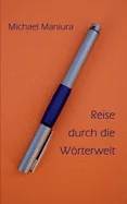 Reise durch die Worterwelt: 50 Buchrezensionen