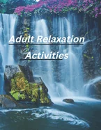 Relaxation and calming adult coloring book: Relaxing pictures — Graphic Novels