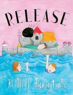 Release: A NICU Fairytale — Graphic Novels