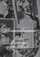 Remembrances form Granny's childhood: Part 1