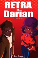 Retra x Darian: Pilot Episode