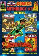 Rick Flynn Universe Comics Anthology #1: The 100 Page Collectors Edition of the Best of Rick Flynn Universe Sci-Fi Fantasy Comic Book Series Issues #1