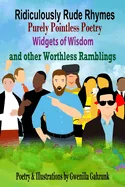 Ridiculously Rude Rhymes: Purely Pointless Poetry Widgets of Wisdom and other Worthless Ramblings — Graphic Novels