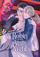 Robin in the Veil of Night, Vol. 1