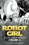 Robot Girl "Escape to Paradise" — Fantasy Comics
