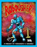 Robousher: A Parody