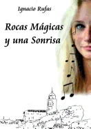 Rocas Magicas y una Sonrisa (Revised)