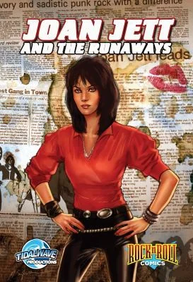 Rock and Roll Comics: Joan Jett and the Runaways