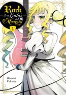 Rock Is a Lady's Modesty, Vol. 1: Volume 1 — Manga