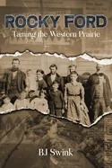 Rocky Ford: Taming the Western Prairie — Historical Comics