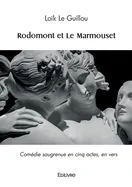 Rodomont et Le Marmouset: Comedie saugrenue en cinq actes, en vers