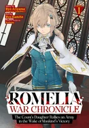 Romelia War Chronicle: The Count's Daughter Rallies an Army in the Wake of Mankind's Victory (Manga) Vol. 1 — Manga