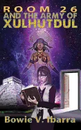 Room 26 and the Army of Xulhutdul