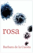 Rosa The Driftless Unsolicited Novella Series
