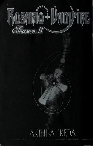 Rosario+vampire: Season II, Vol. 6: Test Six: Gangstah (Original)