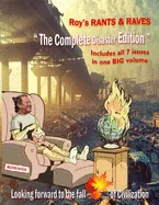 Roy's Rants and Raves The Complete Disaster Edition