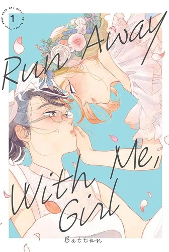 Run Away with Me, Girl 1 — Girls Love