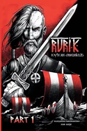 Rurik. Kyivan chroniclis. Part 1. — Literary Graphic Novels