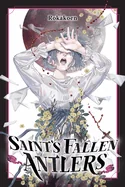Saint's Fallen Antlers — Light Novels