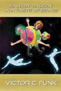 Salisby Dalisby in a Taste of Space
