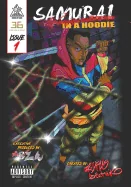Samurai In A Hoodie: Extenuating Circumstances