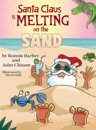 Santa Claus Is Melting On The Sand