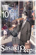 Sasaki and Peeps, Vol. 10 (Light Novel): Assigned Overseas! Poached! Hired on the Spot! That Time the Corporate Drone Who Couldn't Speak English Was S