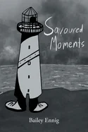 Savoured Moments