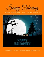 Scary Coloring Book for Adults and Young Adults Happy Halloween 50 pages scary halloween coloring: Scary Coloring books pages for adults 8.5x11 format