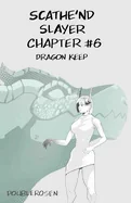 Scathe'nd Slayer Chapter 6