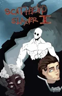 Scathe'nd Slayer Volume.1