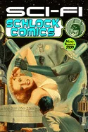 Sci-Fi Schlock Comics — Graphic Novels