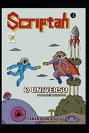 Scriptah: O Universo do Planeta Scriptah 03