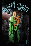 Scruffy Puppies: Book 1 (Issues 1-3)