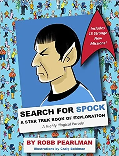 Search for Spock: A Star Trek Book of Exploration: A Highly Illogical Search and Find Parody