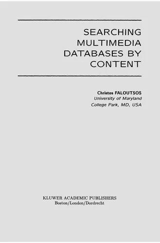 Searching Multimedia Databases by Content (Softcover Reprint of the Original 1st 1998)