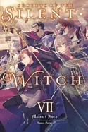 Secrets of the Silent Witch, Vol. 7 — Light Novels
