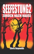 Seefestung 2: Zuruck Nach Hause