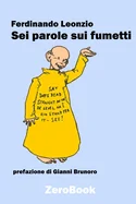 Sei parole sui fumetti — Graphic Novels