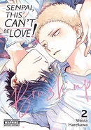 Senpai, This Can't Be Love! Brush Up, Vol. 2: Volume 3 — Boys Love