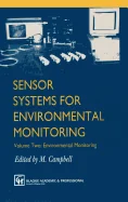 Sensor Systems for Environmental Monitoring: Volume Two: Environmental Monitoring (1997)
