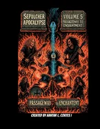 SEPULCHER APOCALYPSE VOL. 5 - Passageway to Enchantment