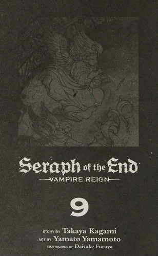 Seraph of the End, Vol. 9: Vampire Reign